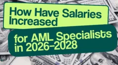 How AML Specialist Salaries Are Changing in 2026–2028