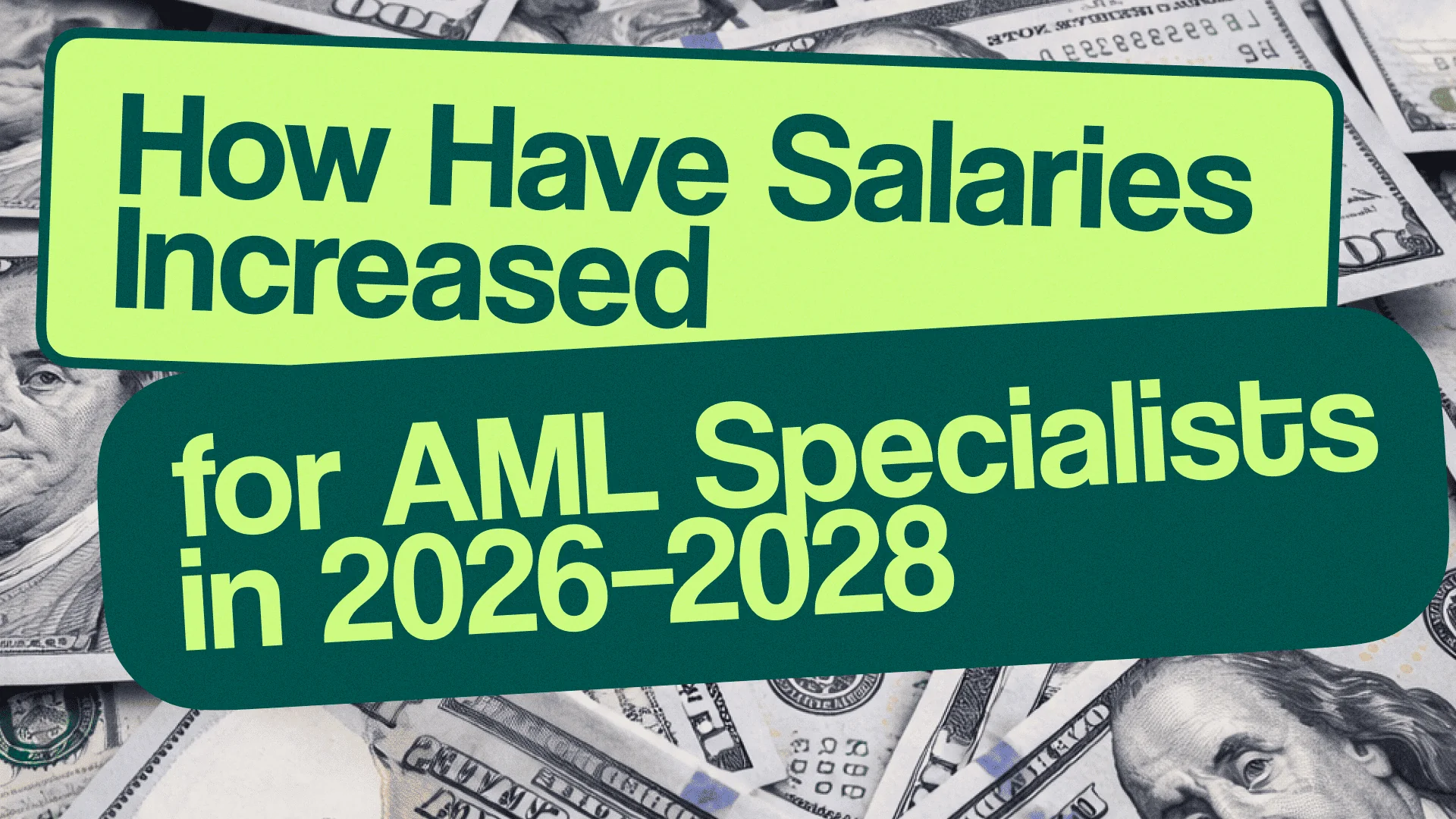 How AML Specialist Salaries Are Changing in 2026–2028